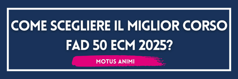 Come scegliere il miglior corso FAD 50 ECM 2025?